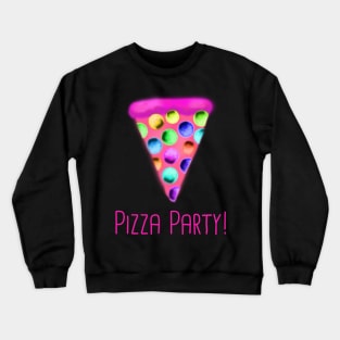 Pizza Party! (Pink) Crewneck Sweatshirt
